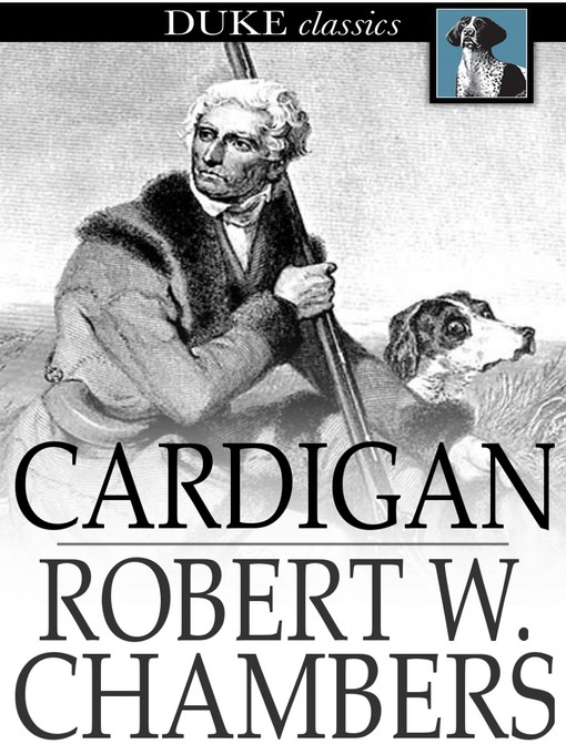 Title details for Cardigan by Robert W. Chambers - Available